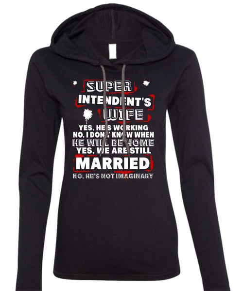 Intendent's Wife T Shirt, We Are Still Married T Shirt (Anvil Ladies Ringspun Hooded)