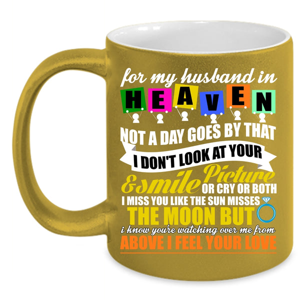 For My Husband In Heaven Coffee Mug, Cool Gift For My Wife Coffee Cup