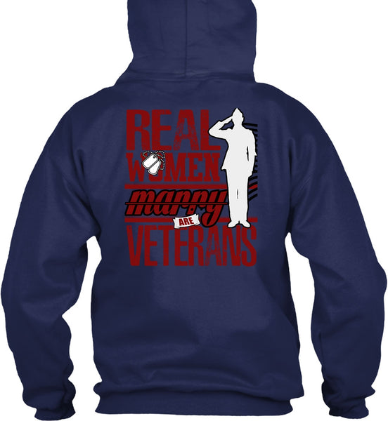 Real Women Marry Are Veterans T Shirt, Being A Veteran T Shirt