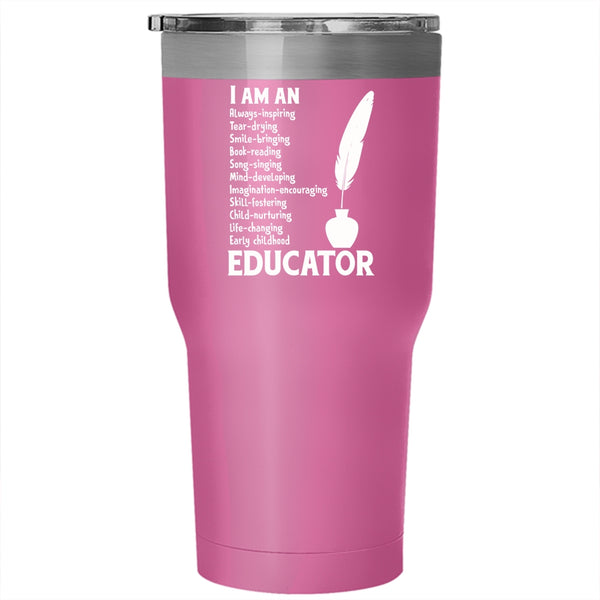 I Am An Educator Tumbler, Perfect Gift For Educator Mug