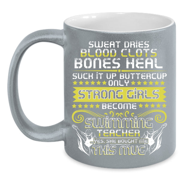 Only Strong Girls Become Swimming Teacher Coffee Mug, Cool Girls Coffee Cup