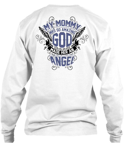 My Mommy Was So Amazing God T Shirt, I Love Mom T Shirt