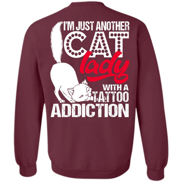 Tattoo Addiction T Shirt, I Love Cat Sweatshirt