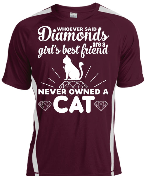 Diamonds Are A Girl's Best Friend Never Owned A Cat T Shirt, My Life T Shirt
