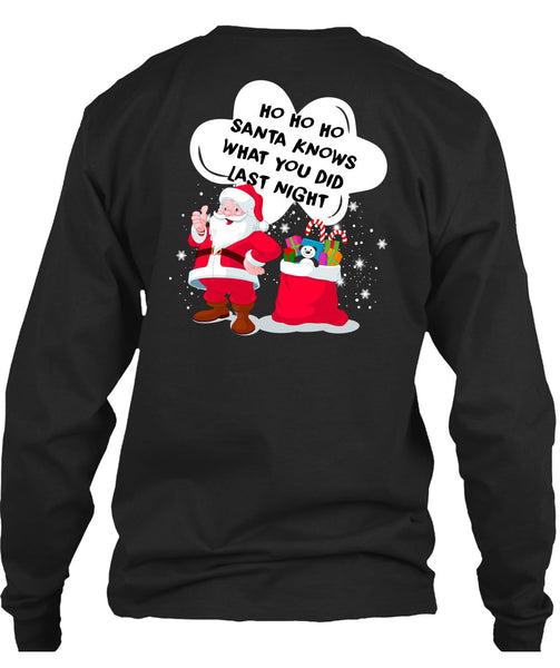 Santa Knows What You Did Last Night T Shirt, I Love Christmas T Shirt
