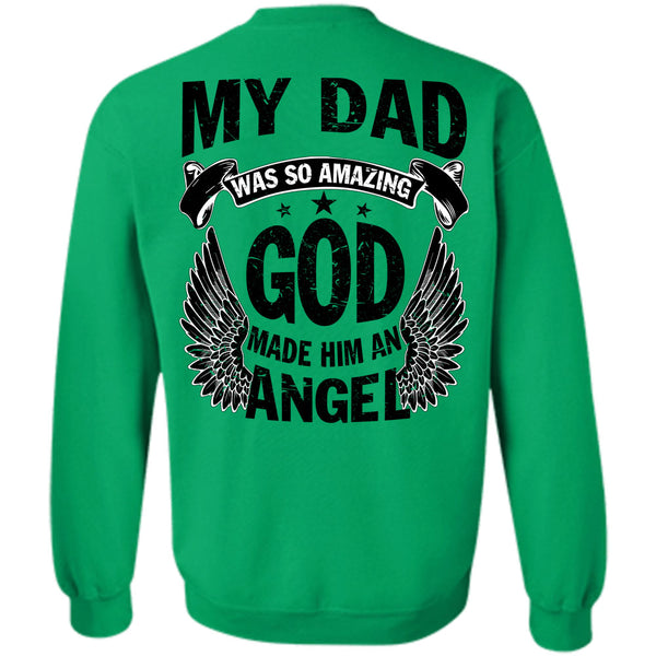 Being A Papa T Shirt, My Dad Was So Amazing Sweatshirt