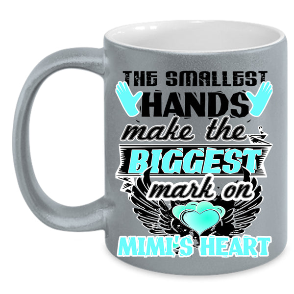 Biggest Mark On Mimi's Heart Coffee Mug, The Smallest Hands Accent Mug