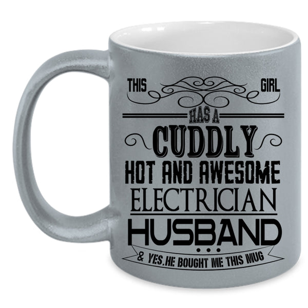 Cute Girls Coffee Mug, This Girl Has An Awesome Electrician Husband Accent Mug
