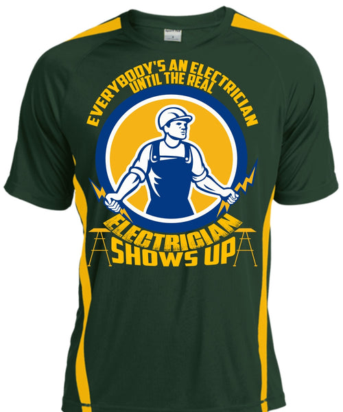 Electrician Shows Up T Shirt, Everybody's An Electrician T Shirt, Cool Shirt