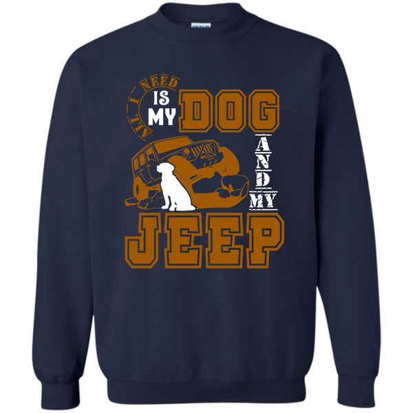 And My Jeep T Shirt, I Love My Jeep And Dog Sweatshirt