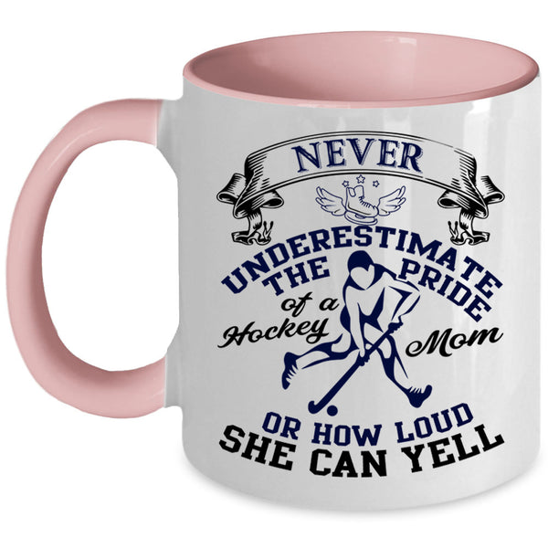 Gift For Mom Coffee Mug, The Pride Of A Hockey Mom Accent Mug