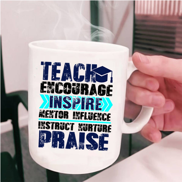 Best Teacher Ever Coffee Mug, Teach Encourage Inspire Cup
