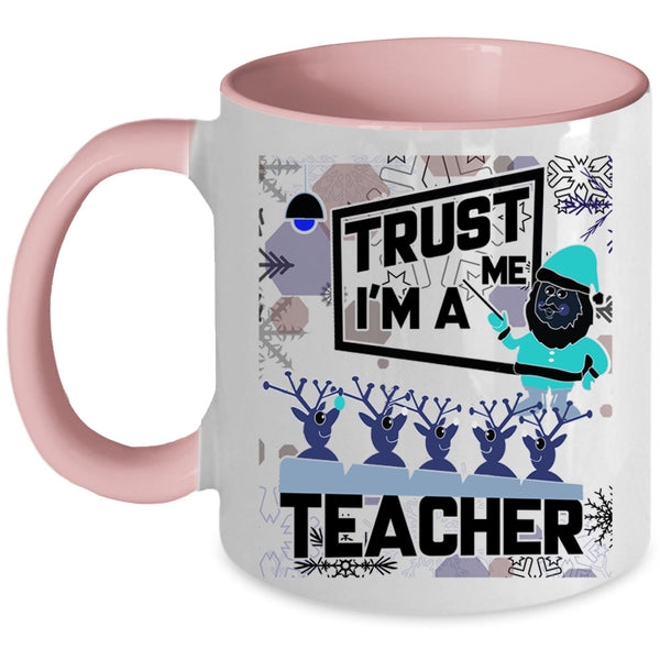 Best Gift For Teacher Coffee Mug, I'm A Teacher Accent Mug