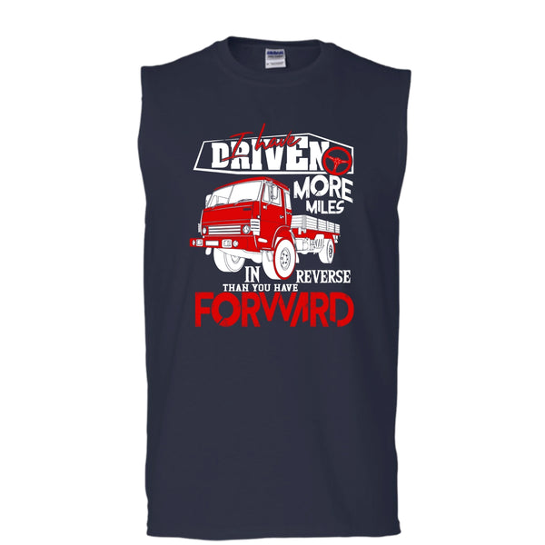 I Have Driven More Miles T Shirt, I'm A Driver Tank Top (Men's Cotton Sleeveless)