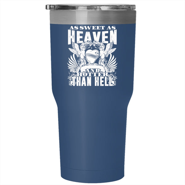 As Sweet As Heaven Tumbler 30 oz Stainless Steel, Hotter Than Hell Travel Mug