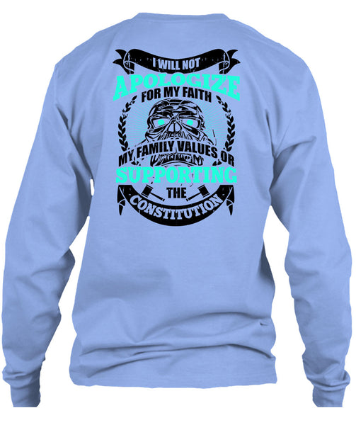 I Will Not Apologize For My Faith T Shirt, My Love T Shirt