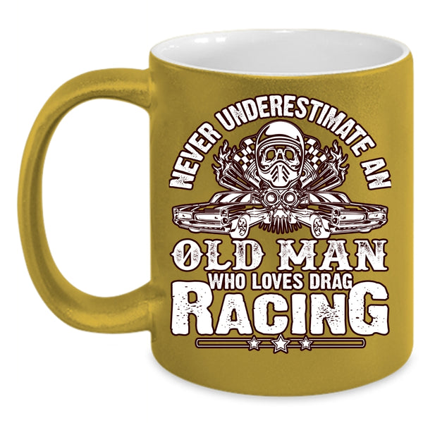 An Old Man Loves Drag Racing Coffee Mug, Awesome Grandpas Coffee Cup