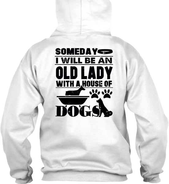 I Will Be An Old Lady T Shirt, I Love My Dog T Shirt