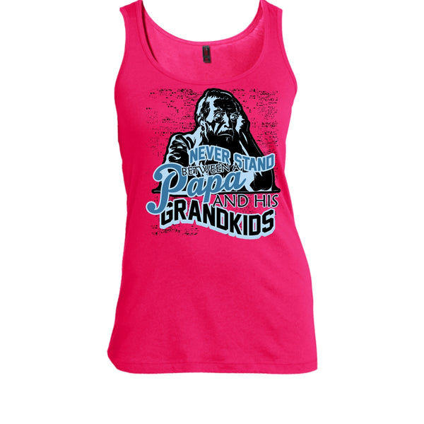 Never Stand Between T Shirt, Gift For Papa Tank Top