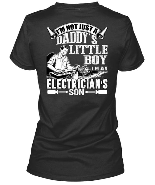 I'm An Electrician's Son T Shirt, Daddy's Little Boy T Shirt