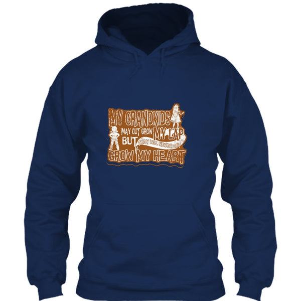 My Grandkids May Grow Out T Shirt, Never Out Grow My Heart T Shirt