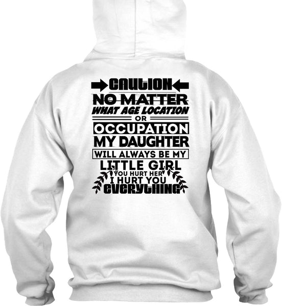 Age Location Or Occupation My Daughter T Shirt, I Love Daughter T Shirt