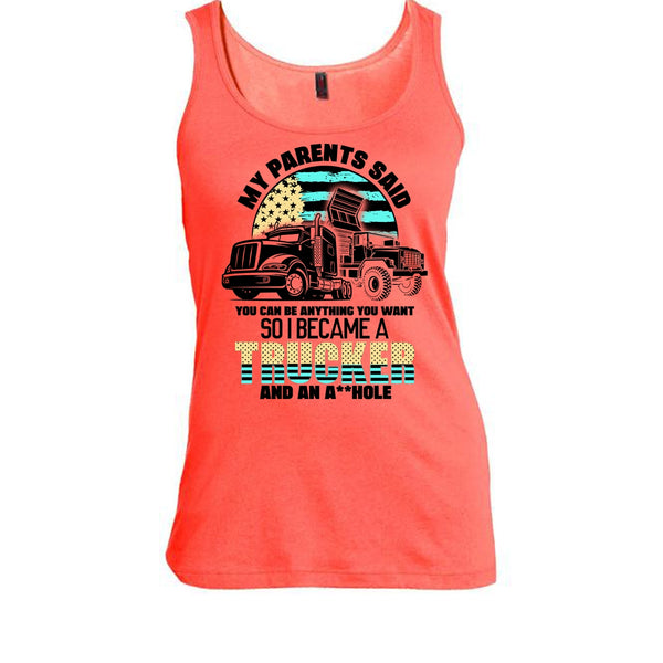 My Parents Said T Shirt, Coolest Trucker Ever Tank Top