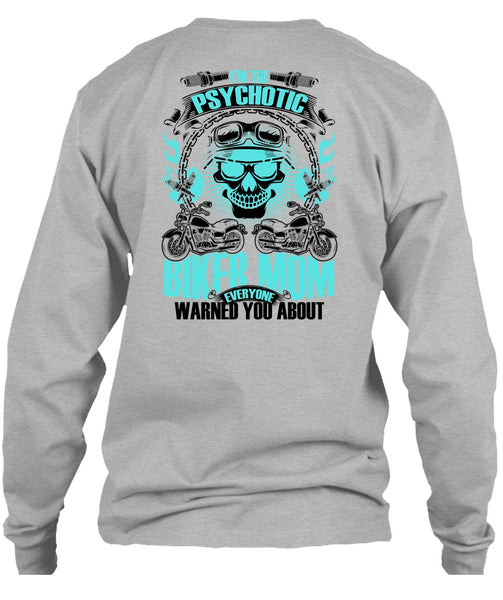 I'm The Psychotic Biker Mom T Shirt, I Love Biking T Shirt