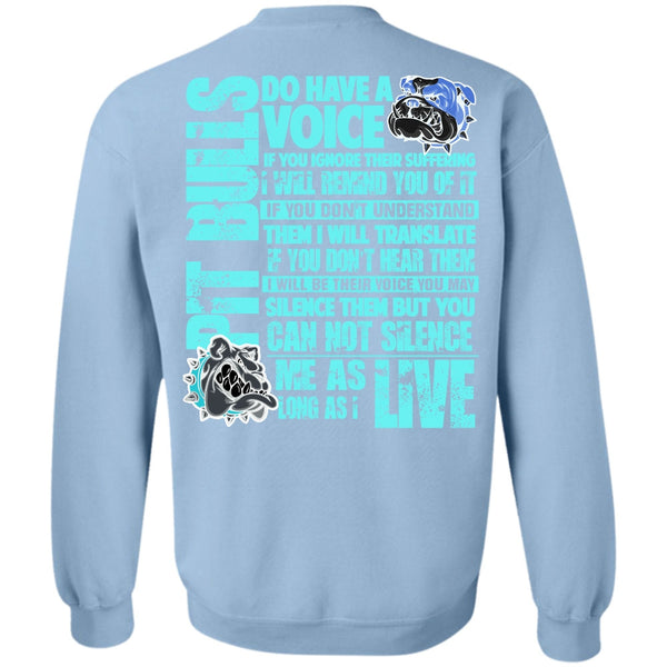 My Favorite T Shirt, Pit Bulls Do Have A Voice Sweatshirt