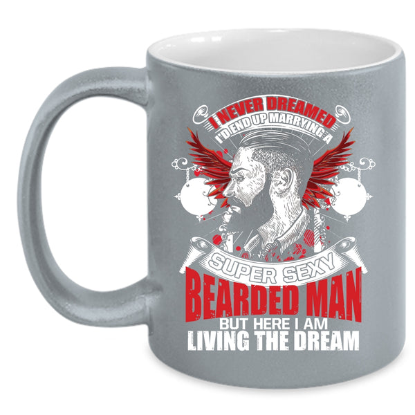 I'd End up Marrying A Bearded Man Coffee Mug, Bearded Man's Wife Coffee Cup