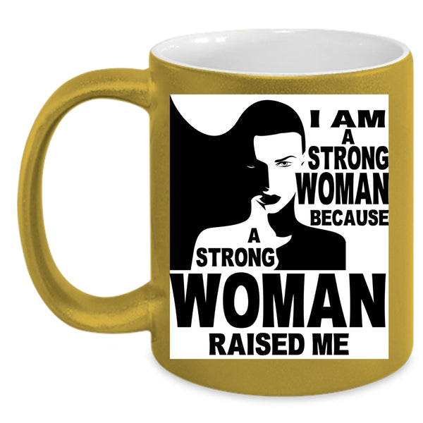 I Am A Strong Woman Coffee Mug, Cool Gift For My Daughter Coffee Cup