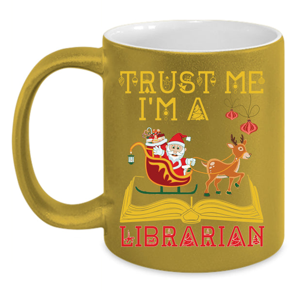 I'm A Librarian Coffee Mug, Christmas Gift For Librarian Coffee Cup