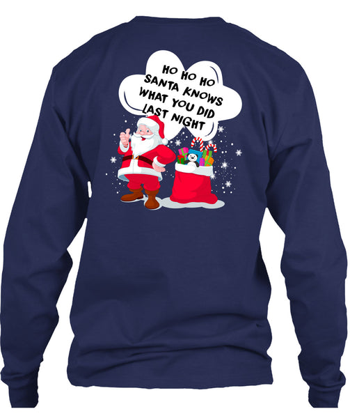 Santa Knows What You Did Last Night T Shirt, I Love Christmas T Shirt