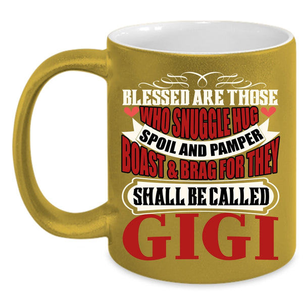 They Shall Be Called Gigi Coffee Mug, Awesome Gigi Coffee Cup