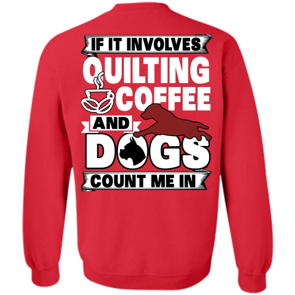 Dogs Count Me In T Shirt, I Love My Dog Sweatshirt