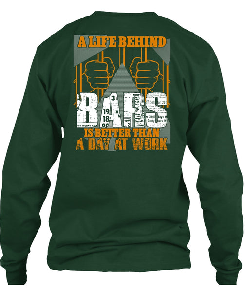 A Life Behind Bars T Shirt, Day At Work T Shirt
