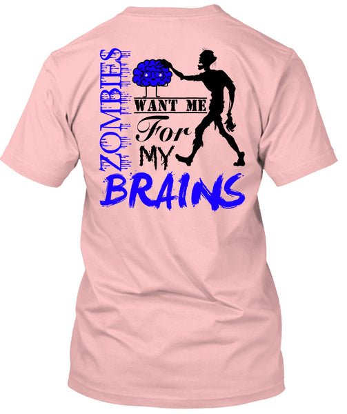 Zombies Want Me For My Brains T Shirt, Wait For Halloween T Shirt