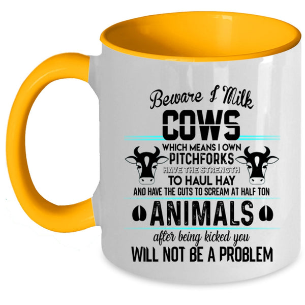 I Own Pitchforks Coffee Mug, Beware I Milk Cows Accent Mug
