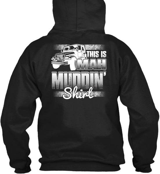 This Is Man Mudding T Shirt, Being A Jeep Driver T Shirt