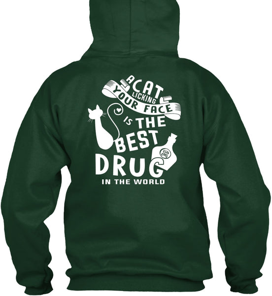 A Cat Licking Your Face Is The Best Drug T Shirt, I Love Cat T Shirt