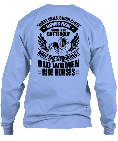 Strongest Old Women Ride Horses T Shirt, I Love Equestrian T Shirt