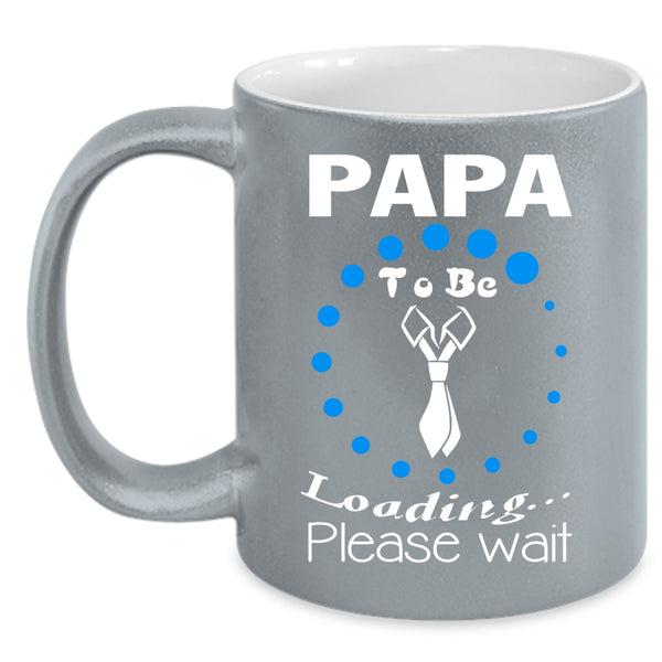 Papa To Be Loading Please Wait Coffee Mug, Cute Gift For Dad Coffee Cup