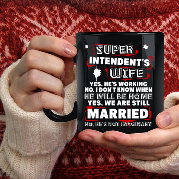 Superintendent's Wife Coffee Mug, I Love My Wife Coffee Cup
