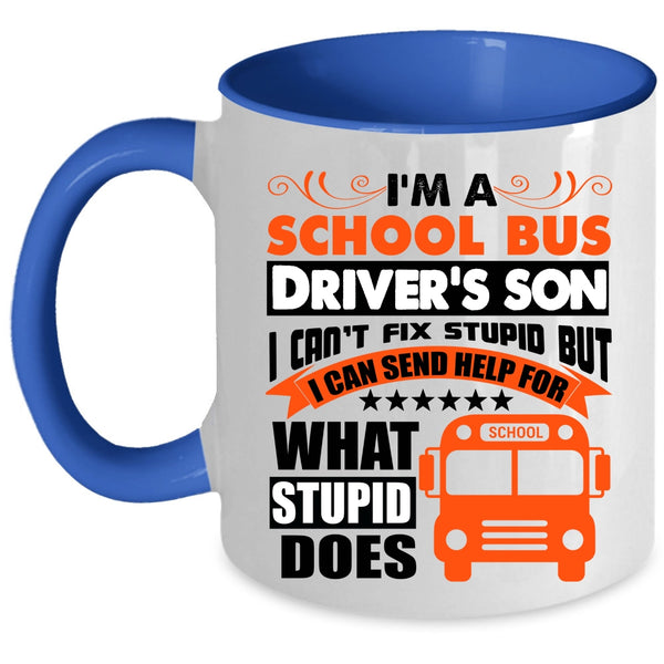 I Love My Son Coffee Mug, I'm A School Bus Driver's Son Accent Mug