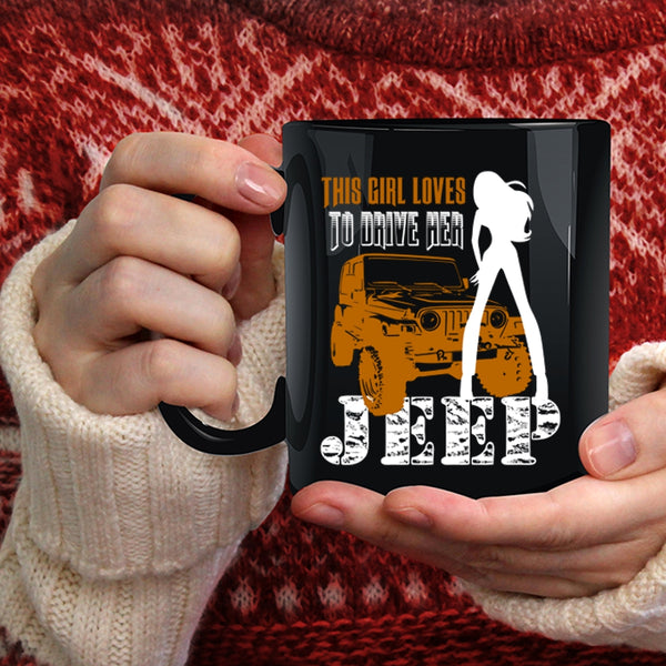 This Girl Loves To Drive Her Jeep Coffee Mug, Beautiful Girls Coffee Cup