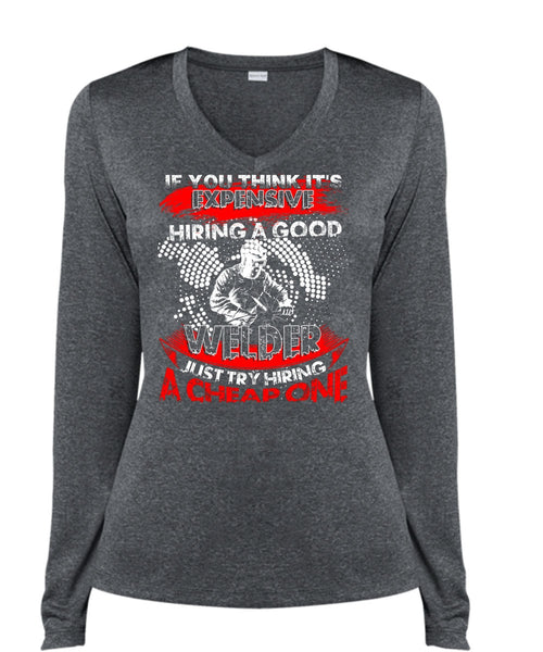 Hiring A Good Welder T Shirt, I Love Welder T Shirt, Cool Shirt (Ladies LS Heather V-Neck)