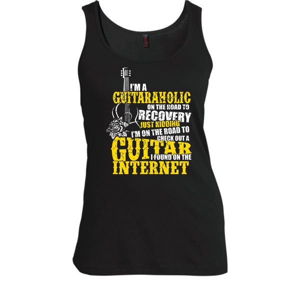 I'm A Guitaraholic T Shirt, I Found In The Internet Tank Top