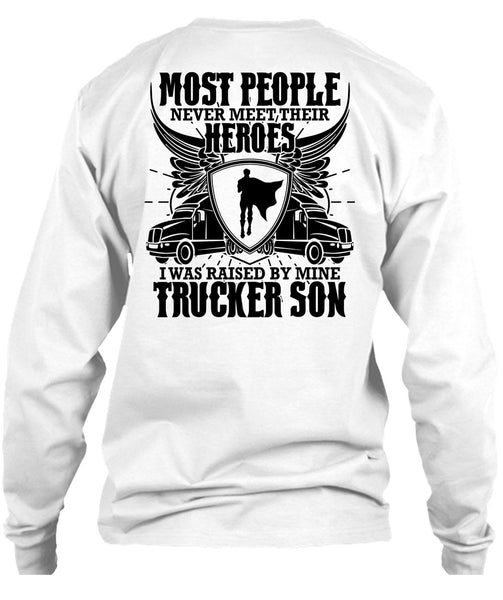 I Was Raised By Mine Trucker Son T Shirt, I Love Trucking T Shirt