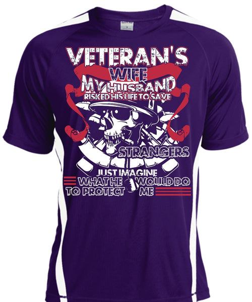 Veteran's Wife T Shirt, My Husband Risked His Life T Shirt, Cool Shirt