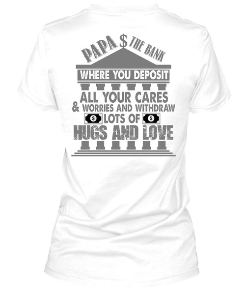 Papa The Bank T Shirt, I Love Papa T Shirt